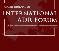 International ADR Forum – AIADR Journal Volume 1 Issue 6
