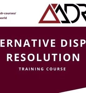 Alternative Dispute Resolution Training Course